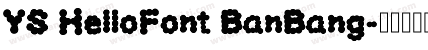 YS HelloFont BanBang字体转换